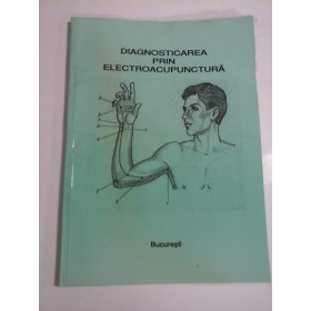 DIAGNOSTICAREA PRIN ELECTROACUPUNCTURA (paginile prezinta ume de umezeala)
